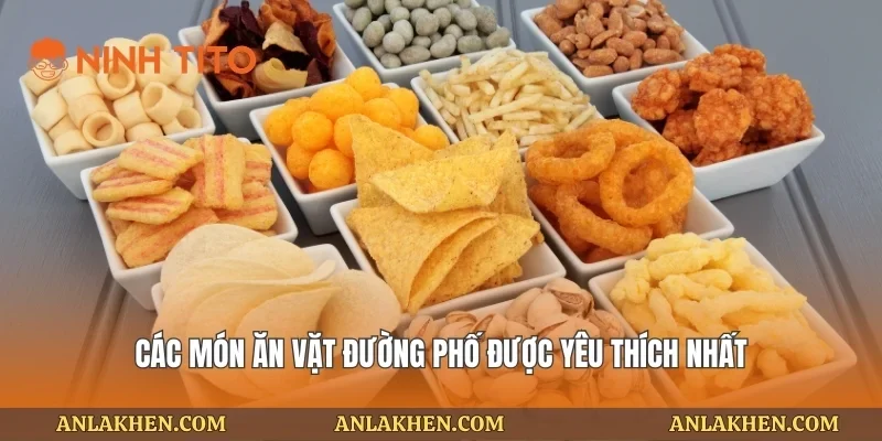 Các món ăn vặt đường phố được yêu thích nhất
