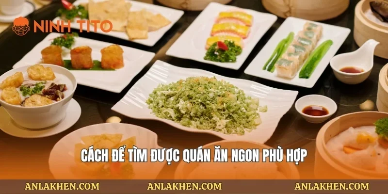 Cách để tìm được quán ăn ngon phù hợp