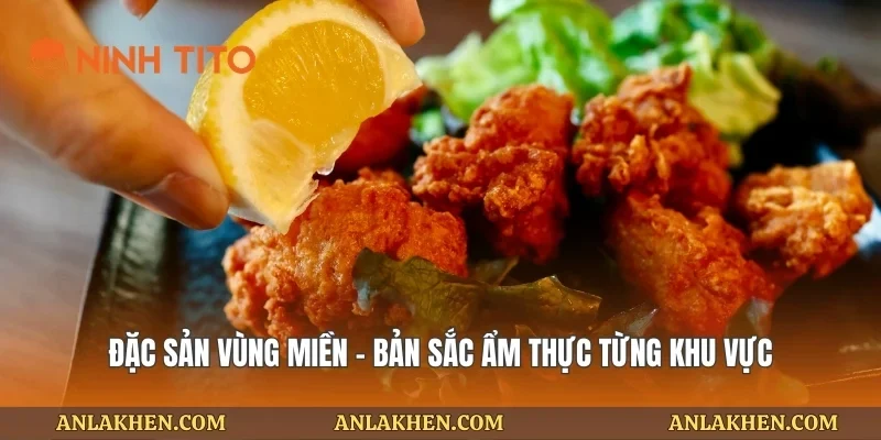 Đặc Sản Vùng Miền: Bản Đồ Hương Vị Việt Đầy Cuốn Hút Tinh Tế