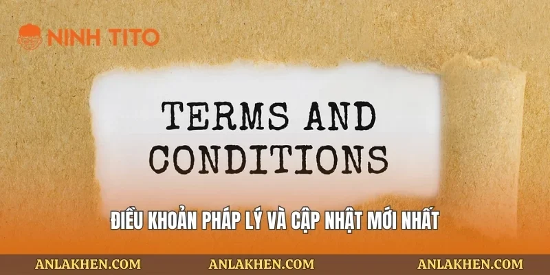 Điều khoản pháp lý và cập nhật mới nhất