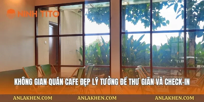 Không gian quán cafe đẹp lý tưởng để thư giãn và check-in