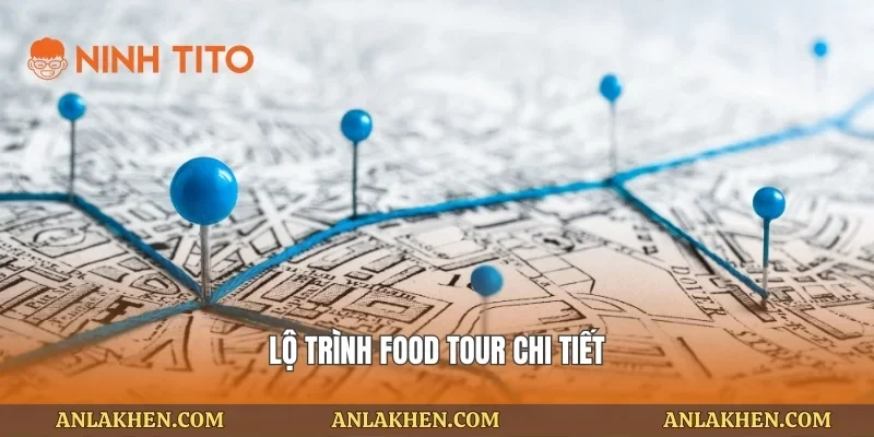 Lộ trình food tour chi tiết