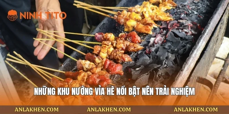 Những khu nướng vỉa hè nổi bật nên trải nghiệm