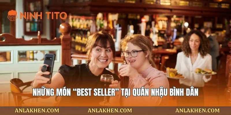 Những món “best seller” tại quán nhậu bình dân