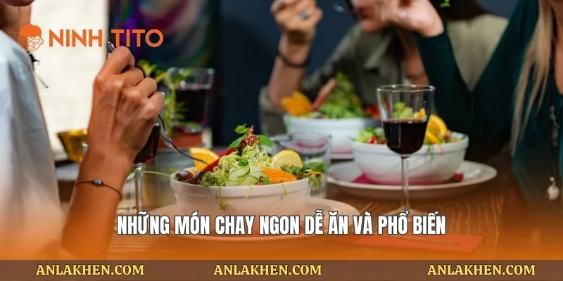 Những món chay ngon dễ ăn và phổ biến
