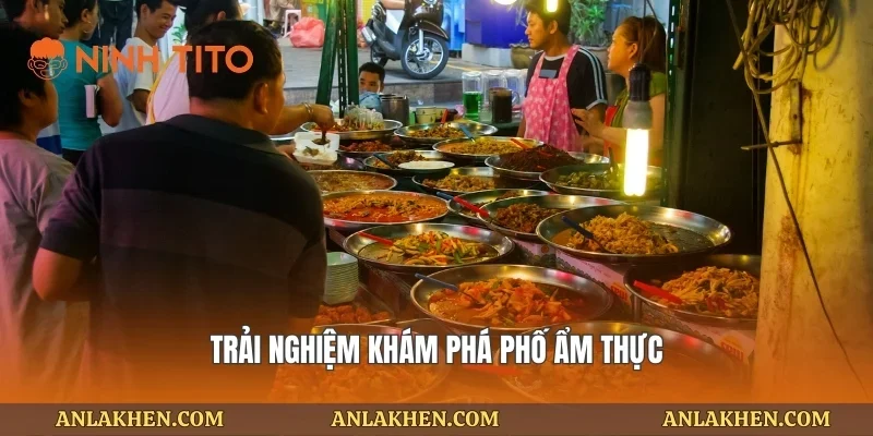 Trải nghiệm khám phá phố ẩm thực