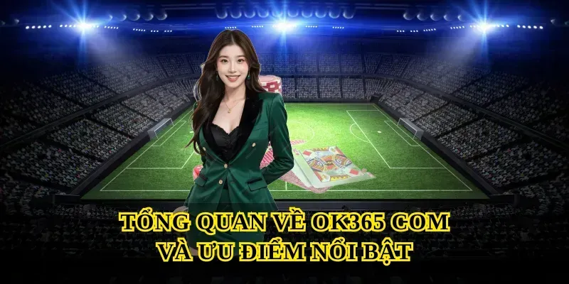 Ok365 com – Cổng game giải trí trực tuyến uy tín hàng đầu